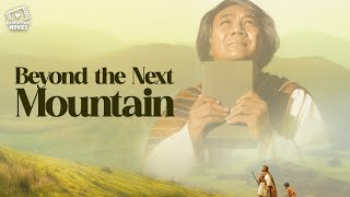 Christian Movies | 🏔️ Beyond the Next Mountain | Inspiring Christian Movie ✨🙏