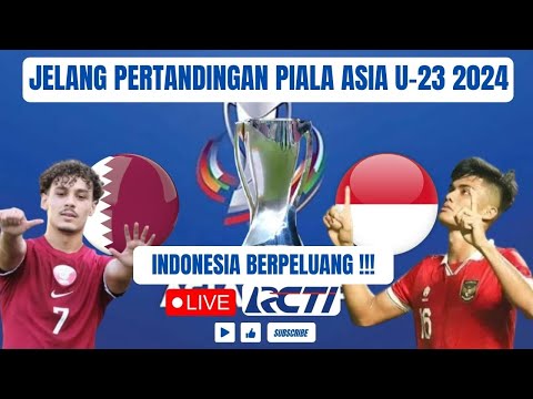 INDONESIA HARUS MENANG !!! Head to Head Qatar U-23 vs Indonesia U-23 Piala Asia U23 2024