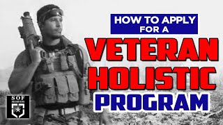 How To Apply For A Veteran Holistic Program: SOF Missions