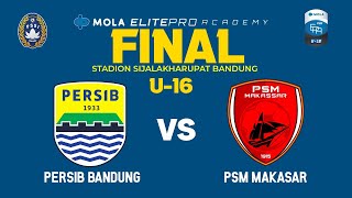 Final Mola Epa U16 2021  Persib Vs Psm Makassar