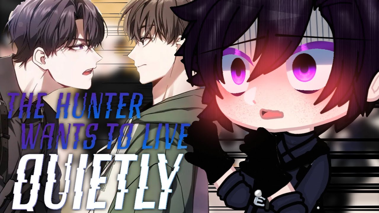 `|•The Hunter Wants To Live Quietly react to•|` //GCRV// °The Hunter's Gonna Lay Low°||WIP|| ||3/?||