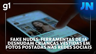 JN: Fake nudes: ferramentas de IA desnudam crianças vestidas em fotos postadas nas redes sociais screenshot 5