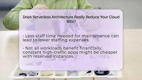 Does Serverless Architecture Really Reduce Your Cloud Bills? - Talking Tech Trends