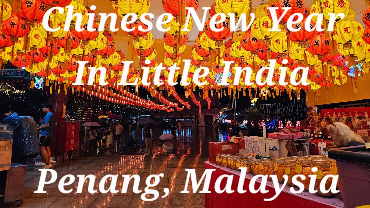 PENANG 4K Walking Tour: George Town Chinese New Yar 2026 & Little India Heritage