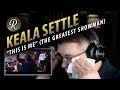 Keala Settle Reaction | "This Is Me” (The Greatest Showman)