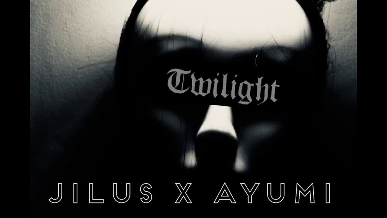 JiLUS x Ayumi - Twilight [Official Audio]