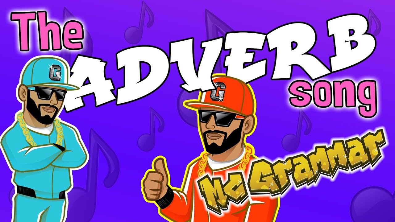 Listen to The Adverb Song | Learn through music and rap with MC Grammar today!