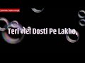 Teri meri dosti pe lakho Salam status  || Dosti status.. Mp3 Song