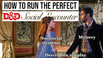 Five Tips to Run Social Encounters in D&D 5e | Dungeon Brews