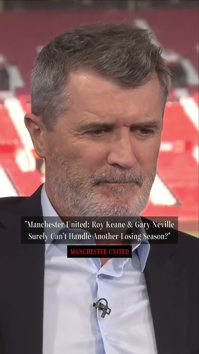 Roy Keane & Gary Neville - Heartbreaking Watching Man Utd - YouTube