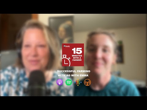 The Influence of Agriculture, With Ag With Emma | 15 Minutes With A Farmer Podcast