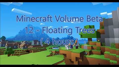 C418 - Floating Trees ( Minecraft Volume Beta 14 ) ( Menu 4 ) ( 4 hours )