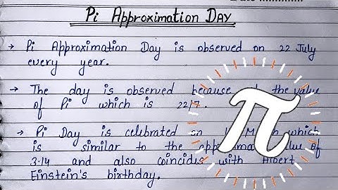 Pi Approximation Day | 10 lines on Pi Approximation Day | Speech on Pi Approximation Day