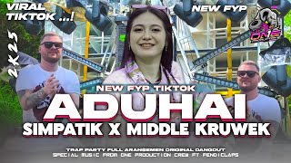 DJ ADUHAI SIMPATIK TRAP PARTY VIRAL 2K25 MIDDLE KRUWEK FULL ARANSEMEN DANGDUT ORIGINAL βπ«