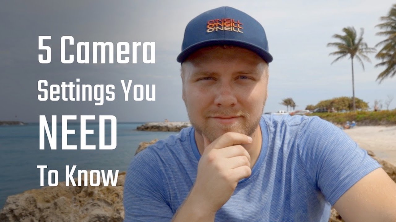 5 CAMERA SETTINGS You NEED to Know - YouTube