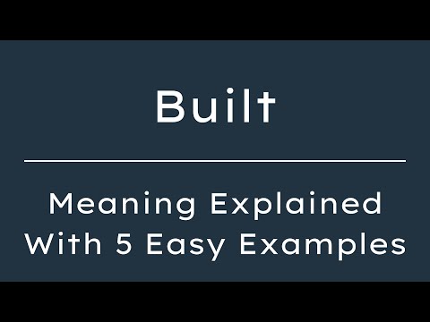 What Does Built Mean? Built Meaning in English With 5 Example Sentences
