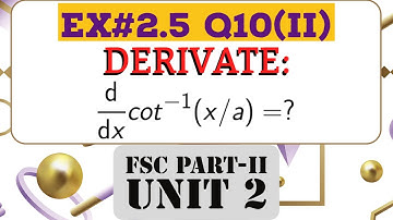 Ex#2.5 Q10(II) FSC/Class 12 Math Chapter 2- Derivation- FSC II Math- Math By Engineers