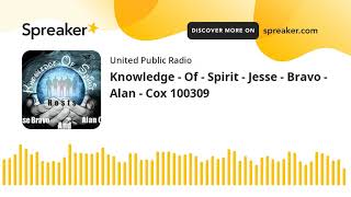Knowledge - Of - Spirit - Jesse - Bravo - Alan - Cox 100309