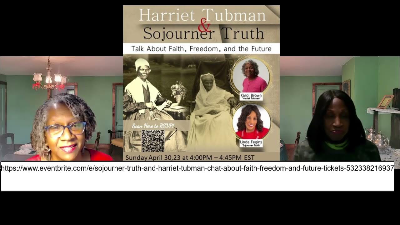 Harriet Tubman and Sojourner Truth Together for a visit - YouTube