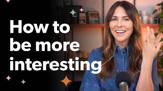 How to be more interesting in English conversations