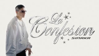 Sinaka - La Confesión Video Oficial