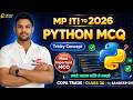 MP ITI TO COPA MCQ 2026 | PYTHON MCQ 2026 | ITI TO LOGIC GATE MCQ  l ITI TO PYTHON LANGUAGE MCQ 2026