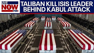 Taliban kills ISIS terrorist who directed Kabul attack that killed 13 US troops | LiveNOW from FOX