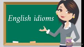 تكلم بالانجليزية بطلاقة.  تعريف ال idioms و شرح اهم 20 idiom فاللغة الانجليزية