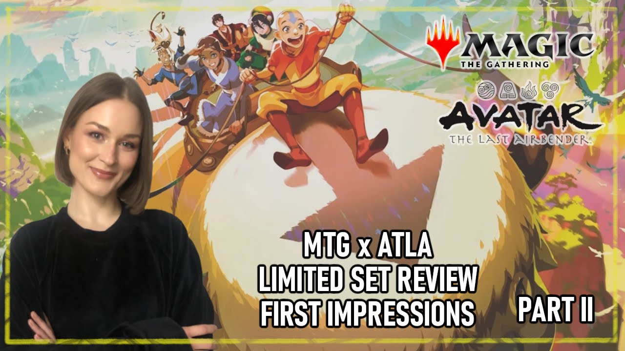 MTGxAVATAR The Last Airbender LIMITED Set review and First Impressions PART II