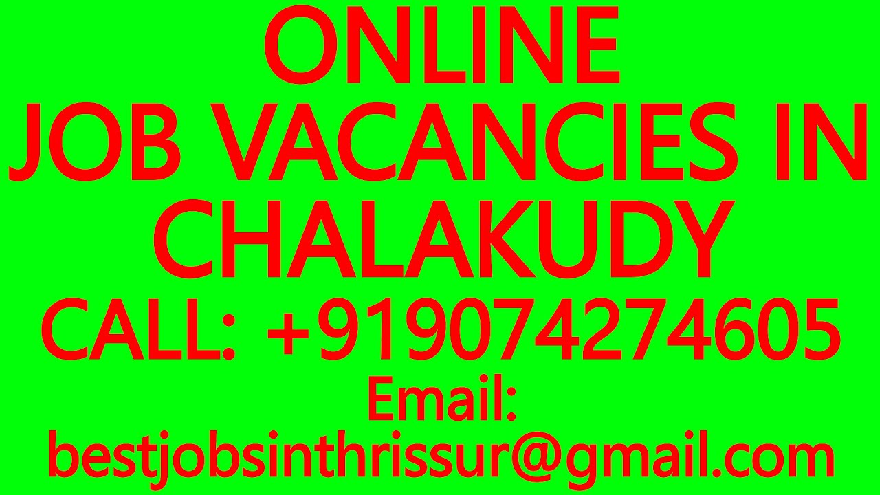 ONLINE JOB VACANCIES IN CHALAKUDY BEST JOBS IN THRISSUR, FREELANCE ONLINE JOBS, WORK FROM HOME