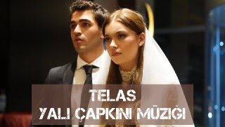 Telaş. Yalı Çapkını - Dizi müziği Resimi