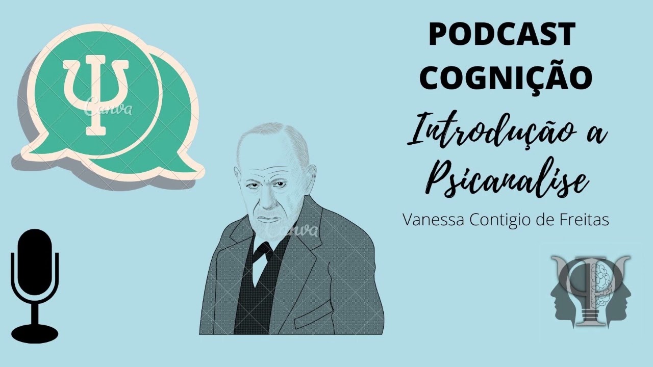 #PodCognição- INTRODUÇÃO Á PSICANÁLISE ft. Vanessa Gontijo de Freitas