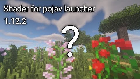 Shader for pojav launcher 1.12.2 No lagg download mediafire