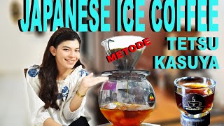 Japanese Ice Coffee Metode Tetsu Kasuya