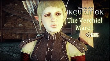 Dragon Age Inquisition: The Verchiel March (Sera Companion Quest)