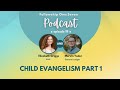 Child evangelism part 1