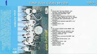 Grupa Zlatibor - Vetar duva, ljuljaju se ruze - (Audio 1980)