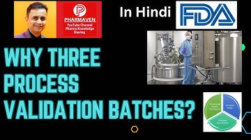 Why Three Process Validation Batches? @PHARMAVEN #validation #qualification #pharmaven #pharma
