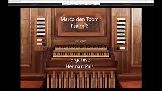 Marco den Toom Psalm 6 Voorspel en koraal (Sonarte orgel Hauptwerk Alessandria, Azzio)