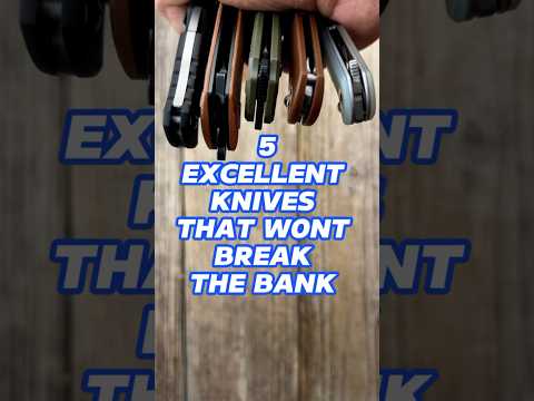 5 High Value Knives!
