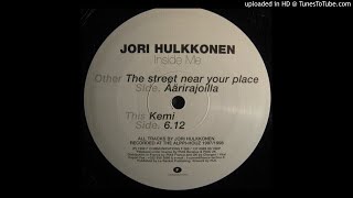 Jori Hulkkonen ‎- The Street Near Your Place