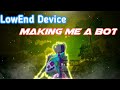 Lowend device making me a bot