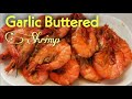 Garlic Buttered Shrimp | Buttered Shrimp with Sprite | Quick and Easy