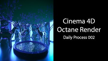 Cinema 4D and Octane Render Daily Process Tutorial 002