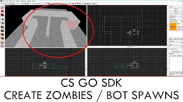 CS GO SDK : Creat Zombies / Bot Spawns