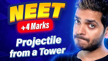 Projectile from a Tower  NEET PYQs | Vikrant Kirar