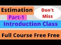What is Estimation? For Building project|| part-1|| step by step easy tutorial for beginners.