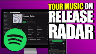 How To Get Your Music On Spotify's Release Radar Playlist