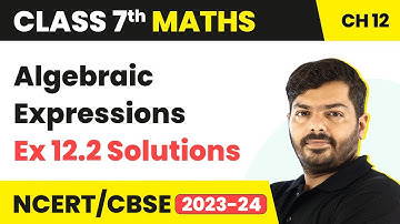 Class 7 Maths Chapter 12 | Algebraic Expressions - Ex 12.2 Solutions | NCERT Maths Class 7