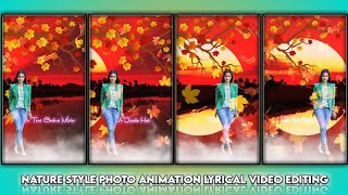 How To Make Nature Style Photo Animation Lyrical Video Editing In KineMaster || KARTIK TECH INFO screenshot 1
